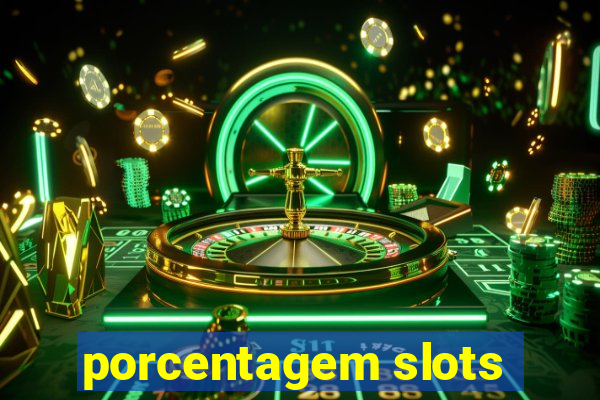 porcentagem slots